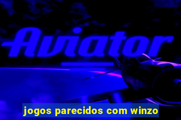 jogos parecidos com winzo